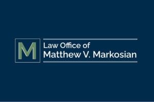 Welcome to the Blog of the Law Office of Matthew V. Markosian